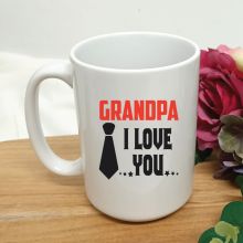 Grandpa I Love You Personalised Coffee Mug 15oz