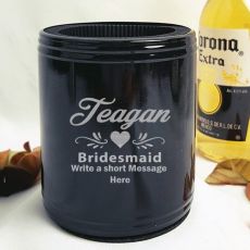 Bridesmaid Engraved Black Can Cooler Personalised