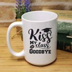 Personalised Graduation Coffee Mug - Kiss My Class