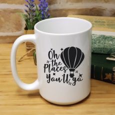 Personalised Graduation Coffee Mug - Place You'll Go