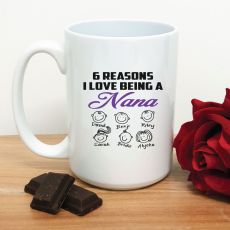 Reasons I Love being a Nan Coffee Mug 15oz
